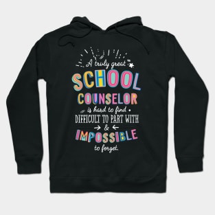 A truly Great School Counselor Gift - Impossible to forget Hoodie